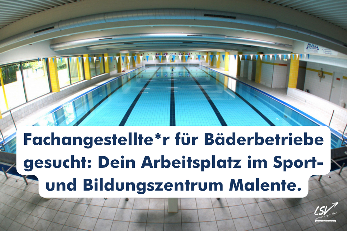 Fachangestellte*r für Bäderbetriebe gesucht: Dein Arbeitsplatz im Sport- und Bildungszentrum Malente.